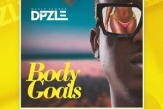 DPzle – Body Goals (Prod. Dr Amir)