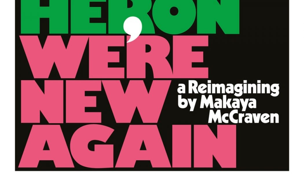 Gil Scott-Heron / Makaya McCraven: We’re New Again: A Reimagining by Makaya McCraven