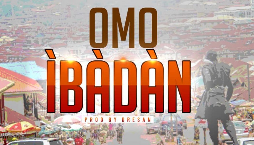 Obesere – Omo Ibadan ft. Bayboy