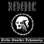 Strike.Smother.Dehumanize – REVENGE