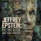 Survivors of Jeffrey Epstein Speak Out in Trailer for New Netflix Docuseries Filthy Rich: Watch