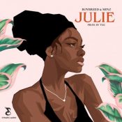 Boybreed – Julie ft. Minz