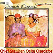 Chief Stephen Osita Osadebe – Osondi Owendi