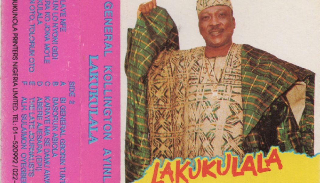 Alh. Gen. Kollington Ayinla – Lakukulala (LP)