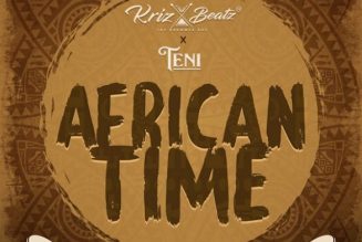 Krizbeatz – African Time ft. Teni