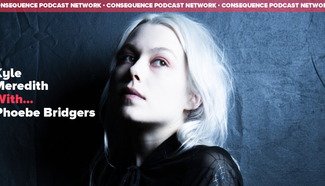 Phoebe Bridgers on the Value of True Crime and Why She’s a Fan of My Favorite Murder
