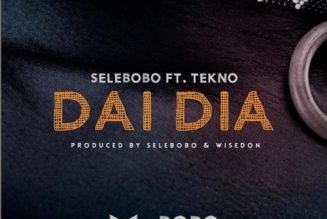 Selebobo – Dai Dia ft. Tekno