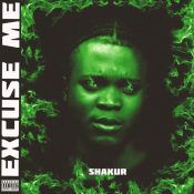 Shakur – Excuse Me