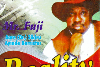 Sikiru Ayinde Barrister – Reality