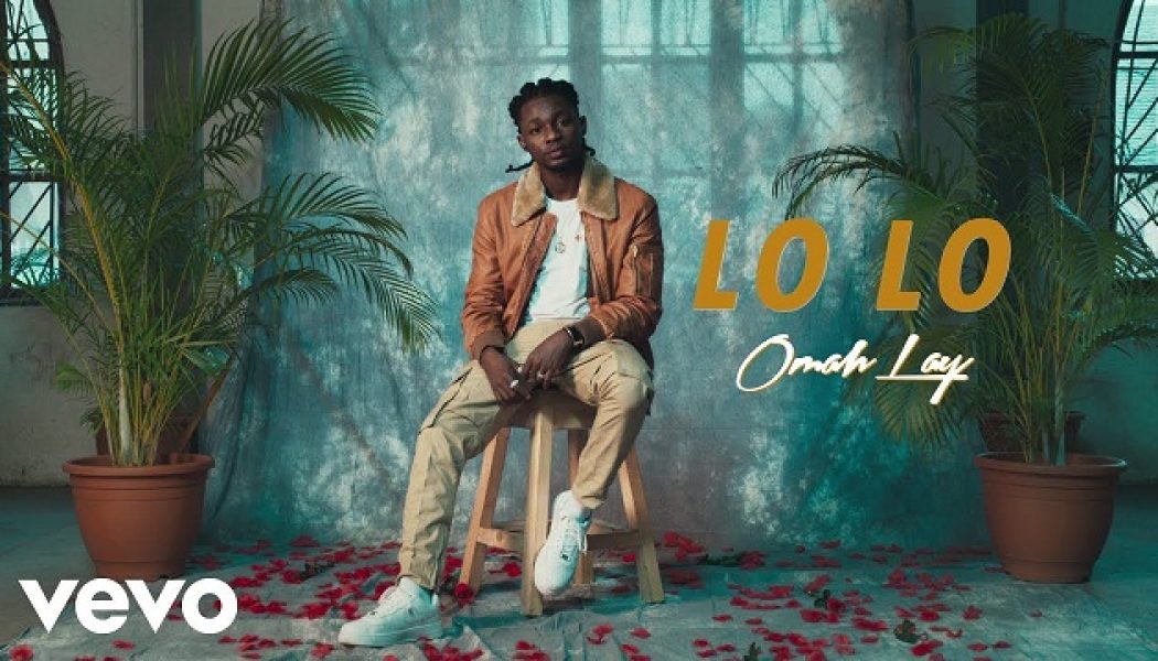 VIDEO: Omah Lay – Lo Lo