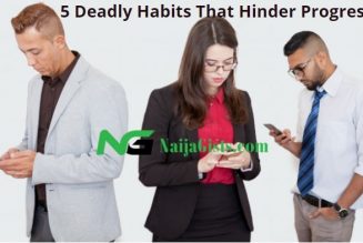 5 Deadly Habits That Hinder Progress In Life