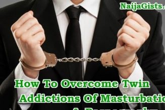 Doctors Reveal Tips On Overcoming Deadly Masturbation Addiction