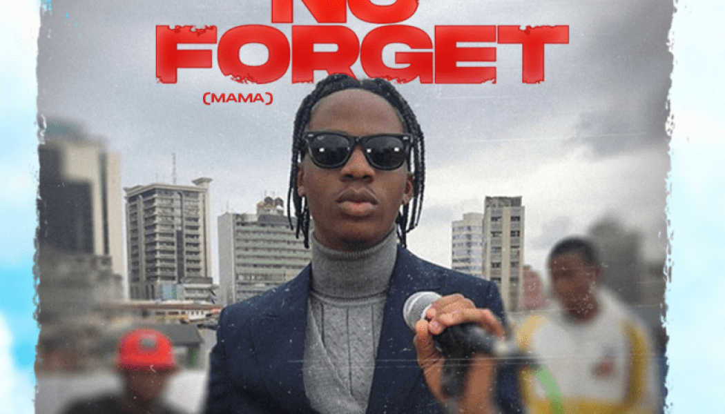 Kontrolla – No Forget (Mama)