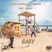 Major League & Abidoza – Baby (Amapiano Remix) ft. Joeboy