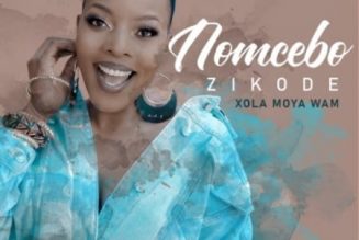 Nomcebo Zikode – Xola Moya Wam’ ft. Master KG