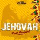 Tomi Favoured – Jehovah