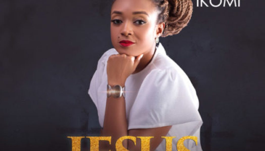 Ugochi Ikomi – Jesus