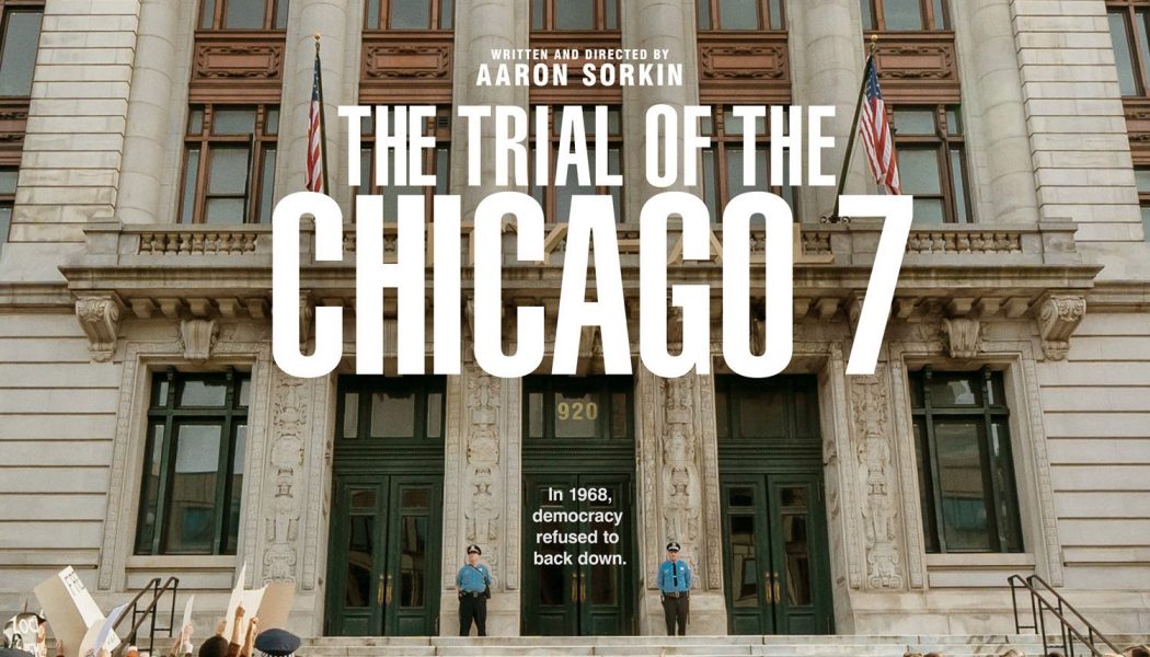 Aaron Sorkin’s Star-Studded The Trial of the Chicago 7 Gets First Trailer: Watch