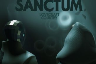 HBO To Launch ‘Lovecraft Country’ VR Experience: ‘Lovecraft Country: Sanctum’