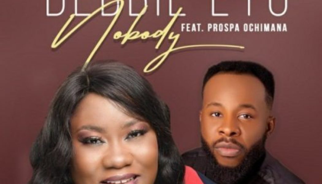 Debbie Eyo – Nobody ft Prospa Ochimana