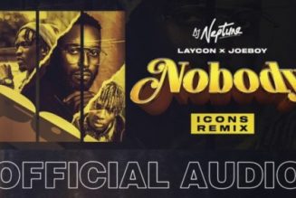 DJ Neptune – Nobody (Icons Remix) ft Laycon & Joeboy