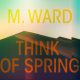 M. Ward Announces Billie Holiday Tribute Album Think of Spring, Shares “For Heaven’s Sake”: Stream