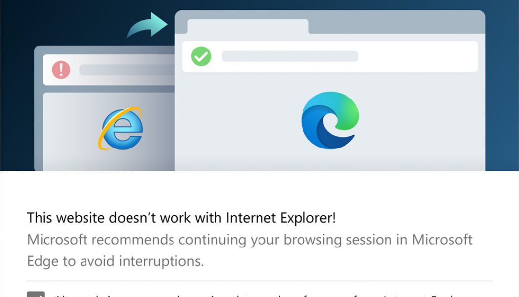 Microsoft Internet Explorer users may be surprised when they get redirected to Edge next month