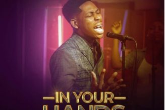 Moses Bliss – In Your Hands