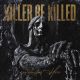 Reluctant Hero – KILLER BE KILLED