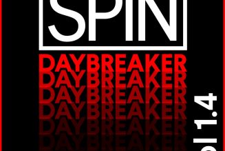 SPIN Daybreaker: 14 Songs to Get You Grooving