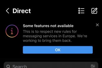 Facebook is temporarily disabling some Messenger and Instagram features in Europe