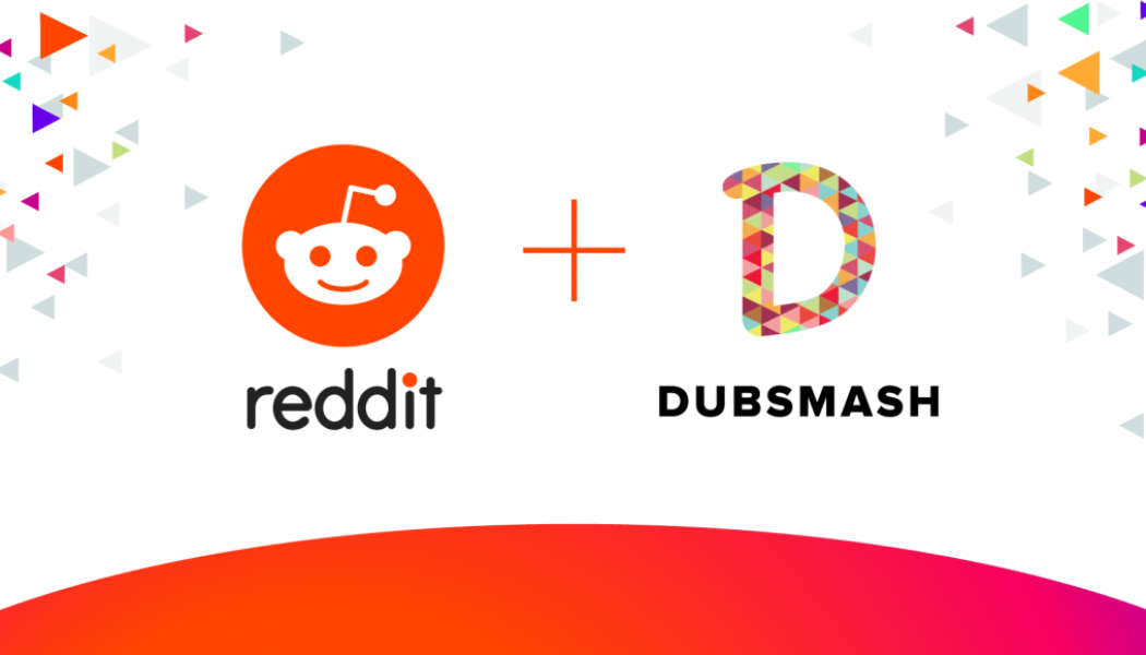 Reddit Aquires Video Platform Dubsmash