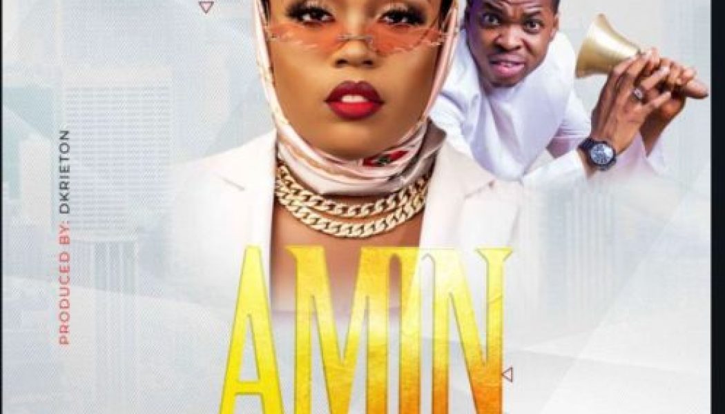 Adetoun – Amin (Remix) ft Woli Agba (Song & Video)