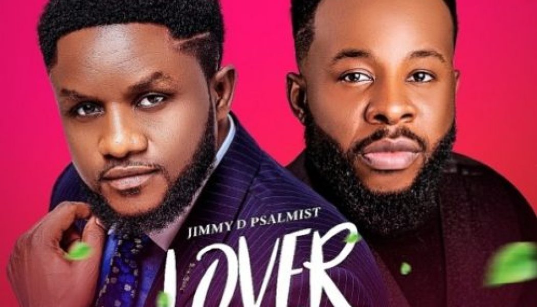 Jimmy D Psalmist – Lover Ft. Prospa Ochimana