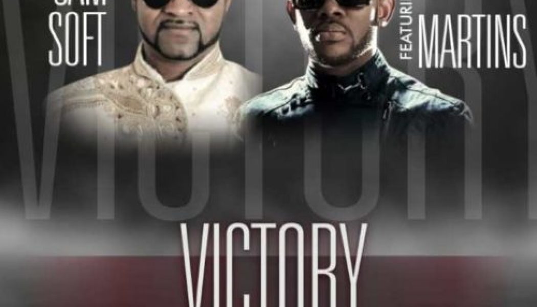 Samsoft – Victory To Overtake Ft. J Martins