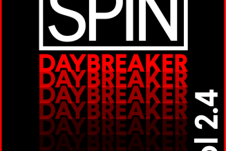 SPIN Daybreaker: 16 Songs for Your Next Road Trip