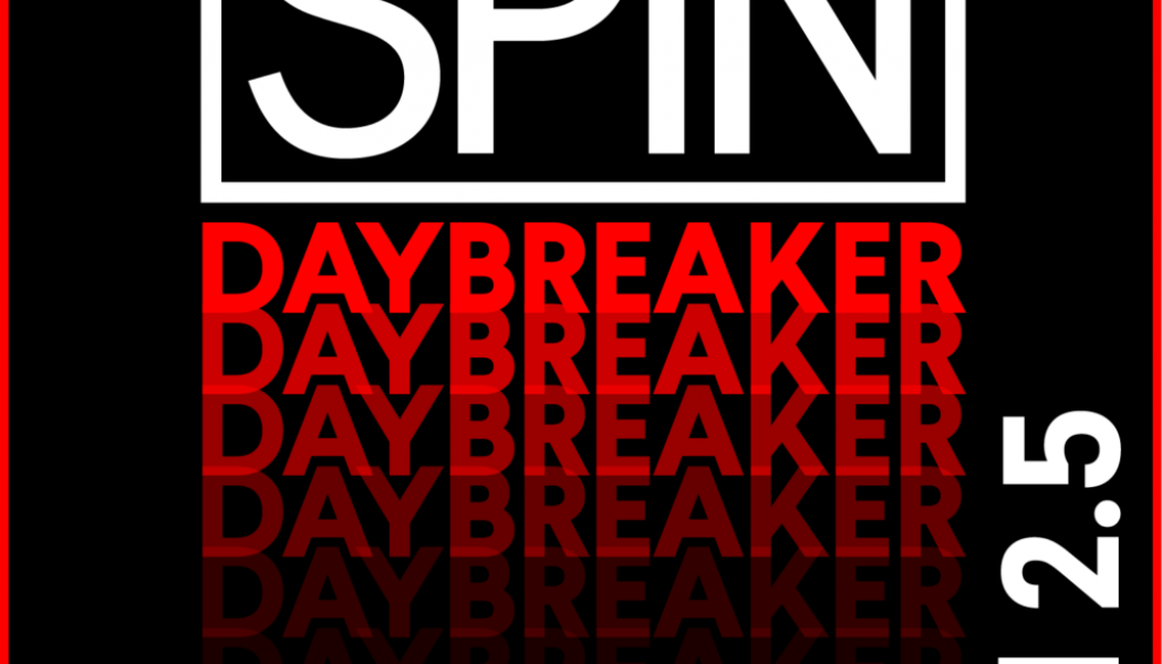 SPIN Daybreaker: 19 Songs for Your Soul