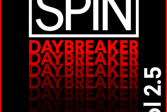 SPIN Daybreaker: 19 Songs for Your Soul