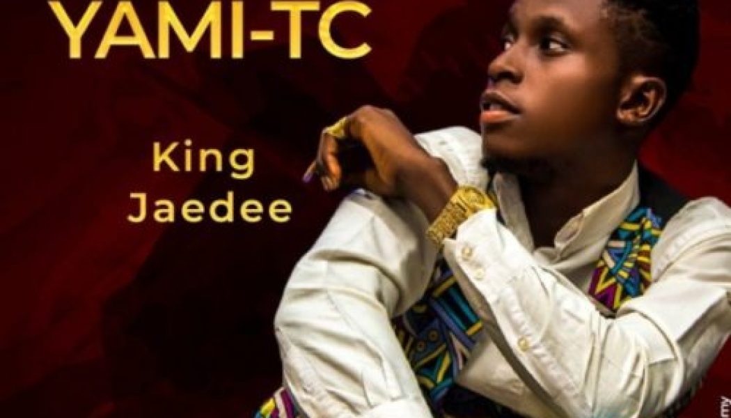 YAMI-TC – King Jaedee