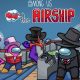 Among Us’ new Airship map launches on March 31st