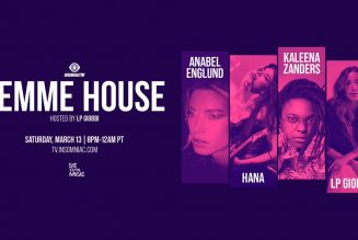 FEMME HOUSE’S LP Giobbi Hosted a Livestream With a Powerhouse Lineup of Women