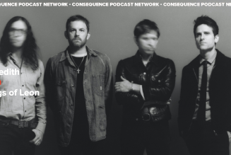 Kings of Leon on the Stories Behind When You See Yourself
