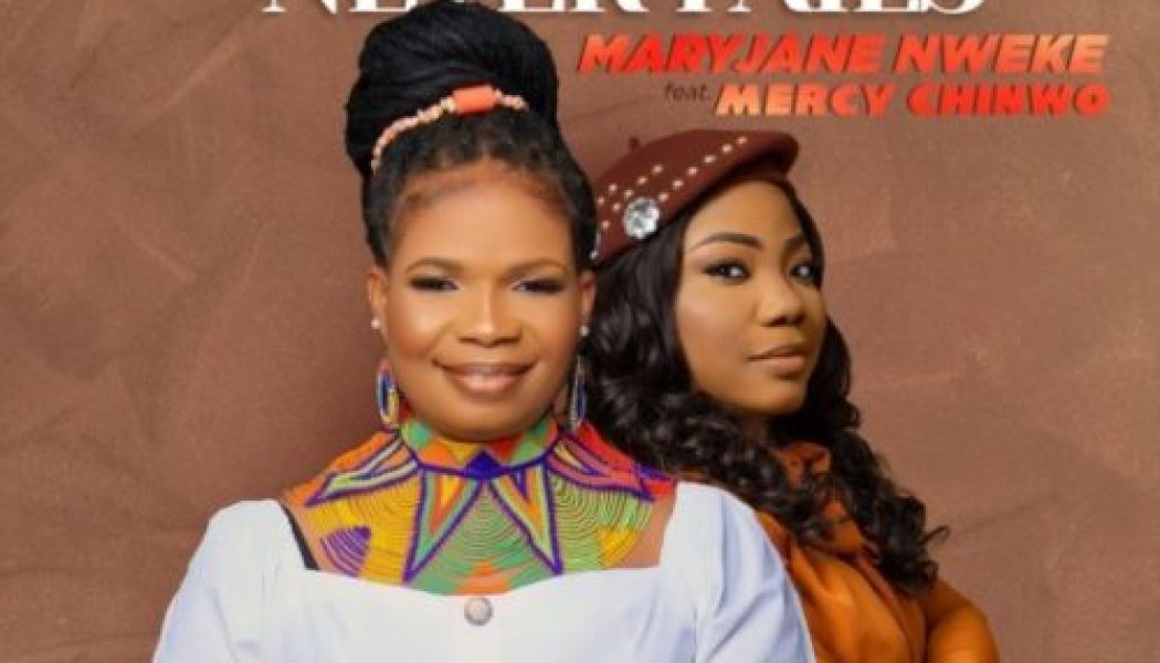 MaryJane Nweke – Jesus Never Fails Ft Mercy Chinwo