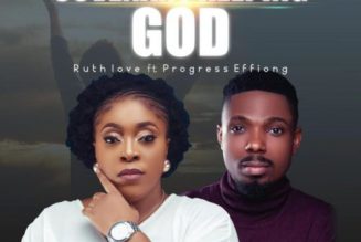 Ruth Love ft Progress Effiong – Covenant Keeping God