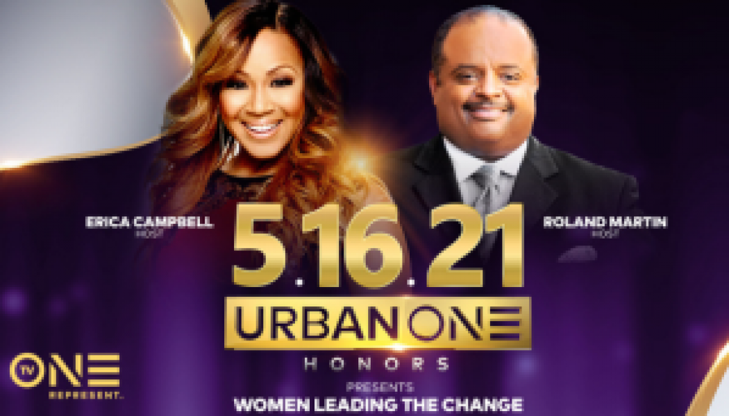Urban One Honors Highlights Women Making Changes With ‘Women Leading The Change’