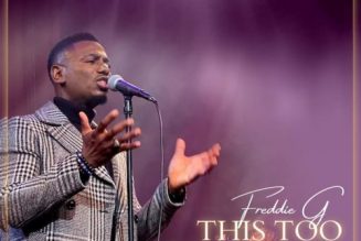 VIDEO: Freddie G – This Too Shall Pass