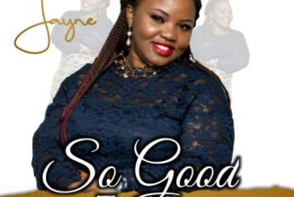 Minister Jayne – So Good To Me