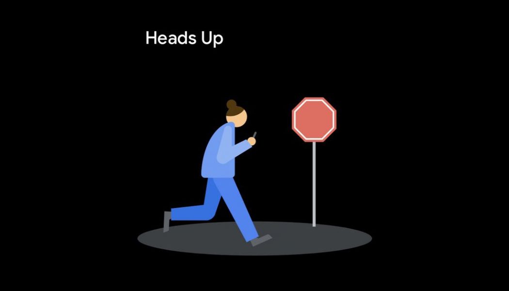 New ‘Heads Up’ feature nags distracted Android users to look up while walking