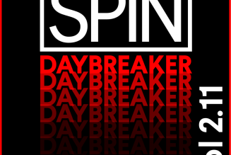 SPIN Daybreaker: 24 Songs That Are Larger Than Life