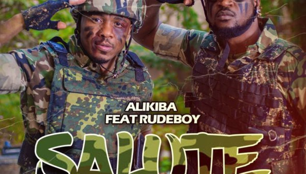 Alikiba – Salute ft. Rudeboy
